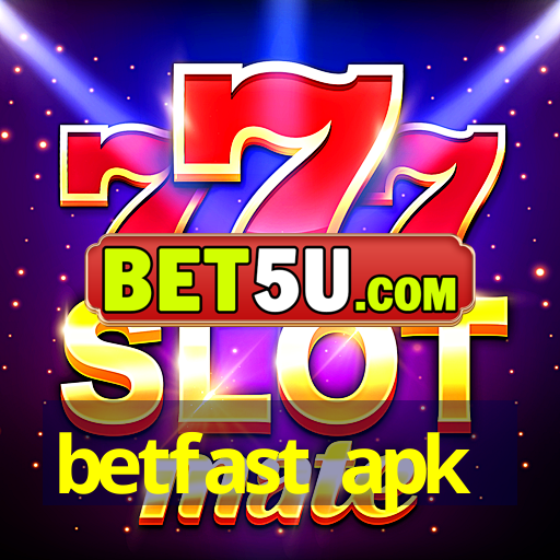 betfast apk